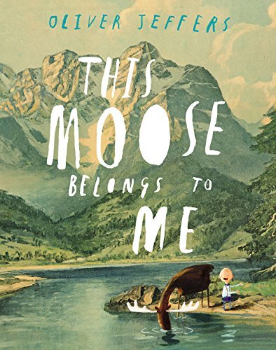 This Moose Belongs to Me, Jeffers, Oliver