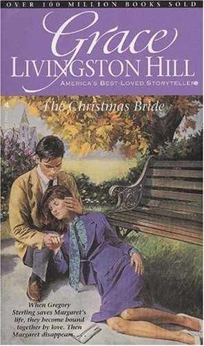 Christmas Bride (Grace — Paperback, by Hill Grace Livingston — Very Good
