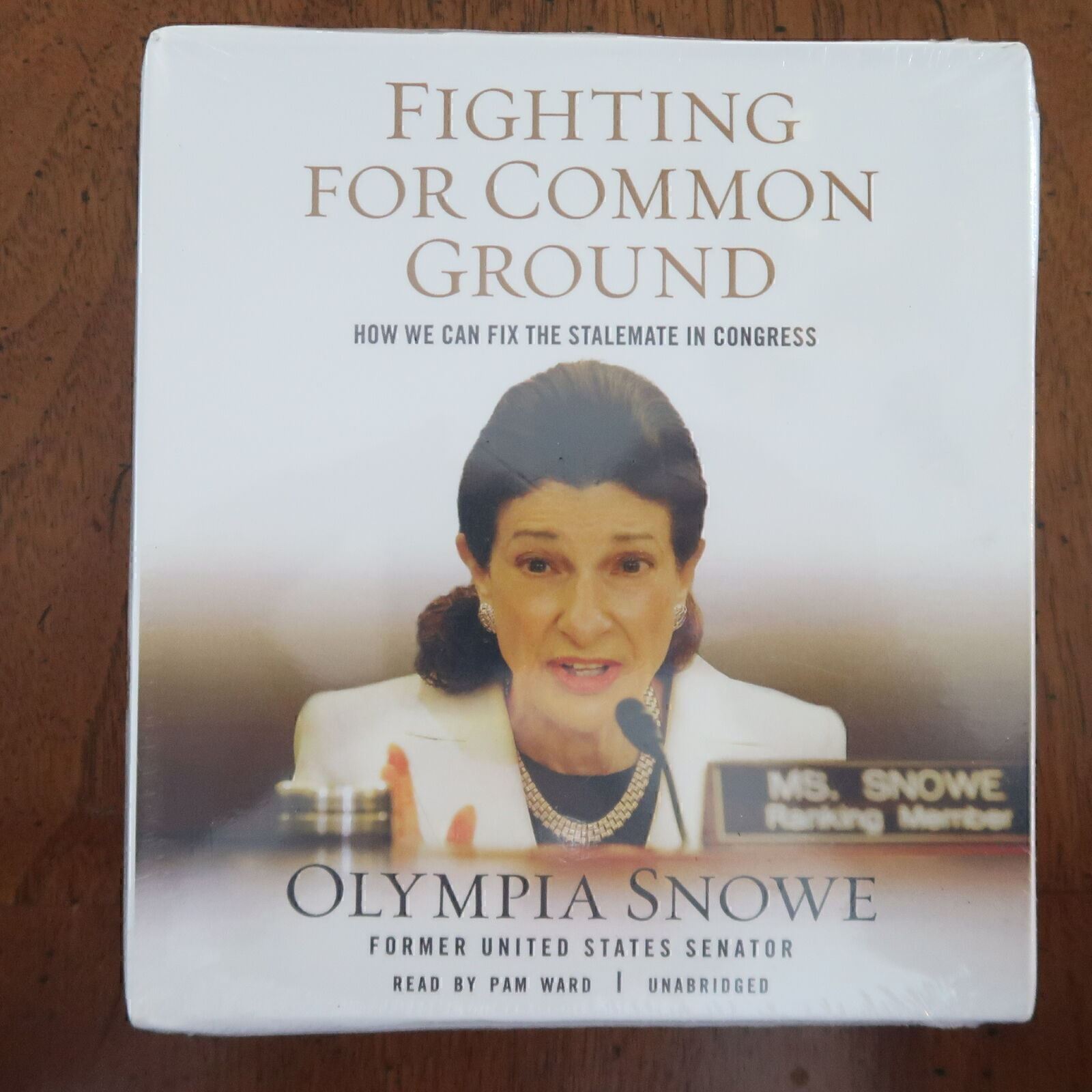 Fighting for Common Ground : How We Can Fix the Stalemate in Congress by Snowe