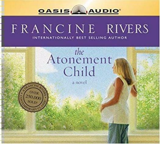 The Atonement Child AUDIO BOOK CD Rivers God forgiveness rape faith abortion