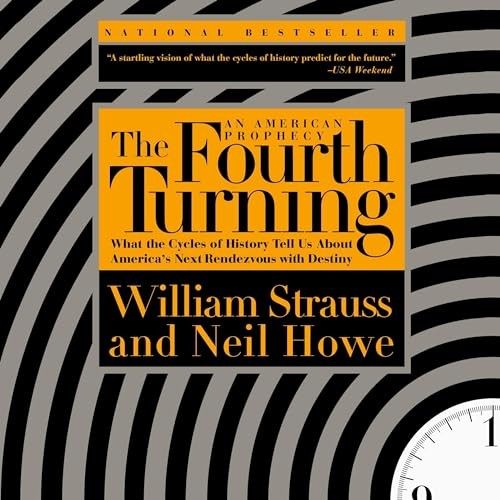 💿︎ AUDIOBOOK 💿 The Fourth Turning by William Strauss, Neil Howe