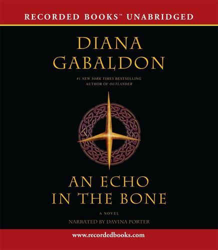 Diana GABALDON / [Outlander series Bk 7] An ECHO in the BONE [ Audiobook ]