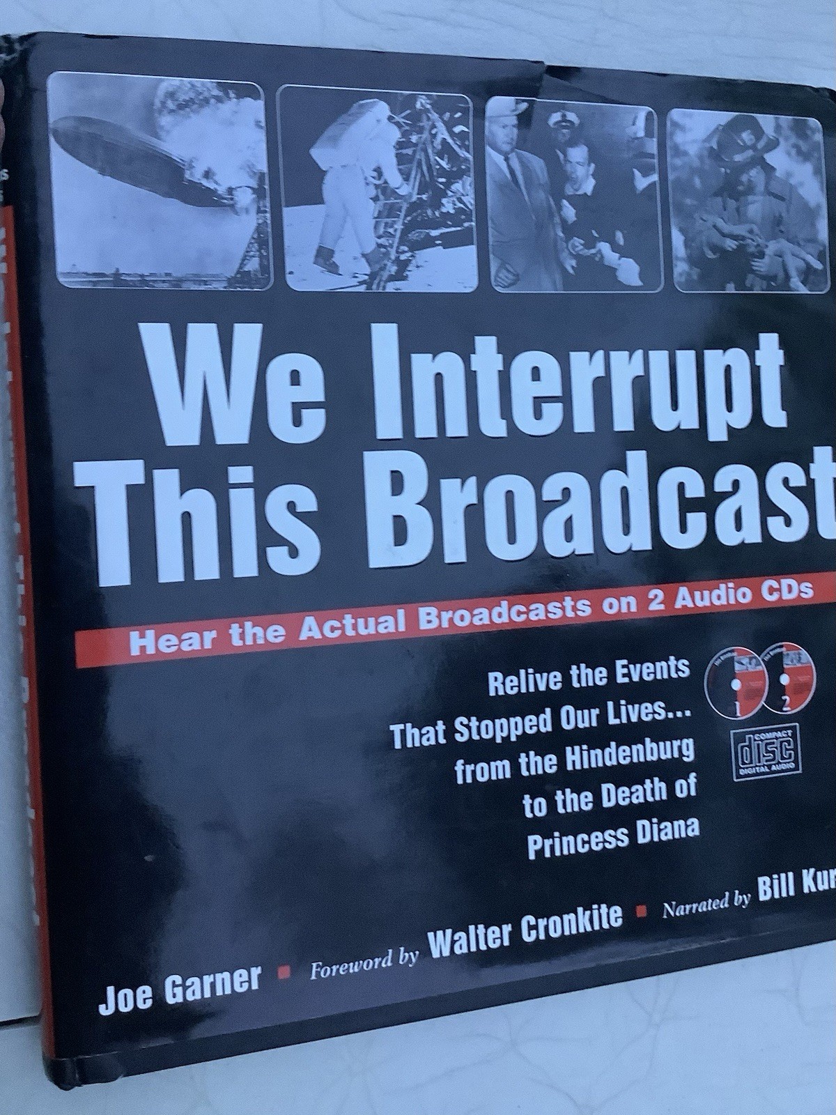 We Interrupt This Broadcast : Relive the Events That Stopped Our Lives. . . from