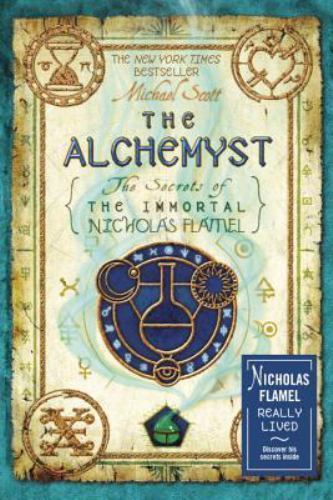 The Secrets of the Immortal Nicholas Flamel Ser.: The Alchemyst by Michael Scott