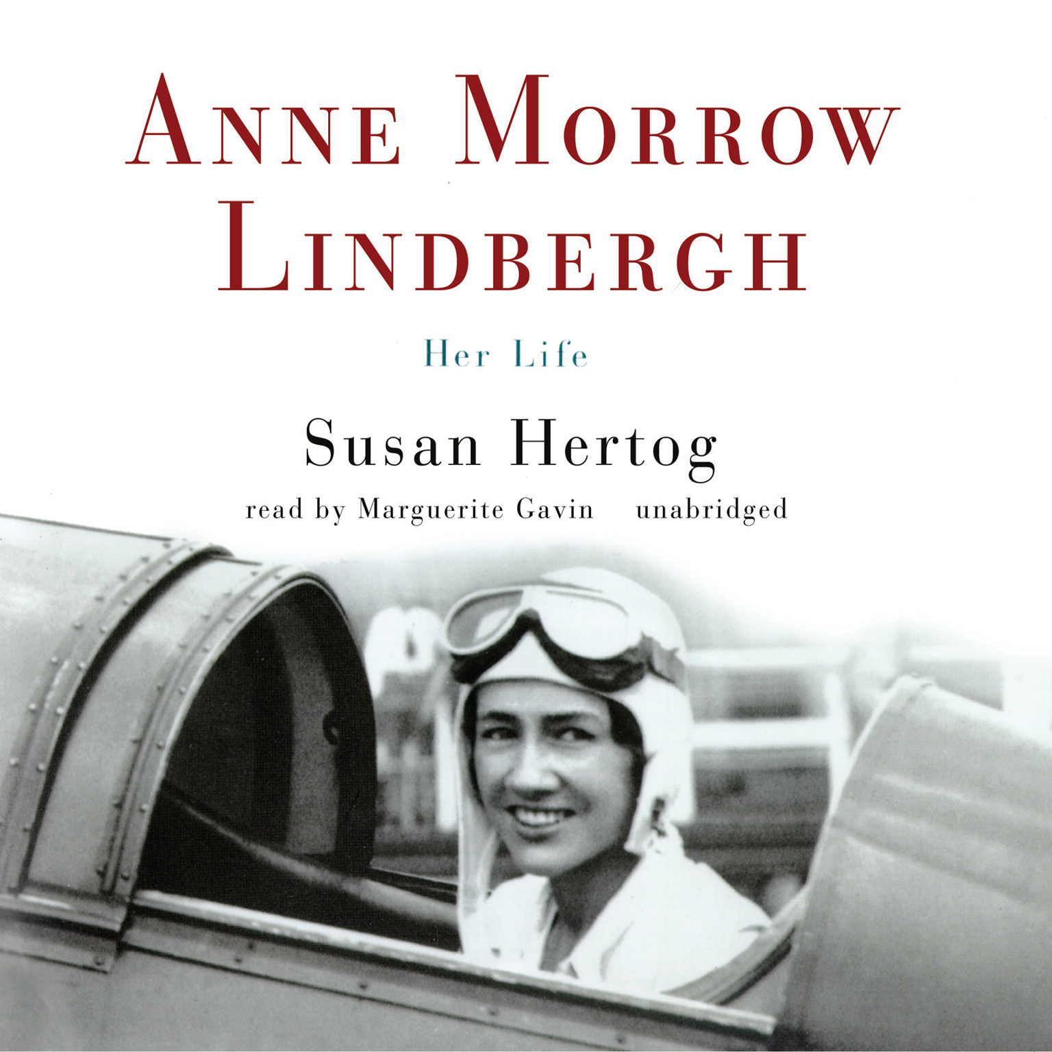 Anne Morrow Lindbergh by Susan Hertog 2013 Unabridged CD 9781441785022