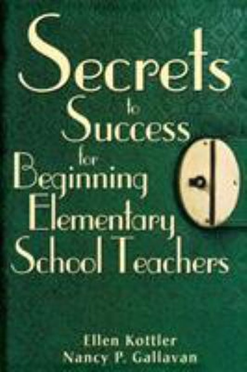 Secrets to Success for Beginning Elementary School Teachers Perfe