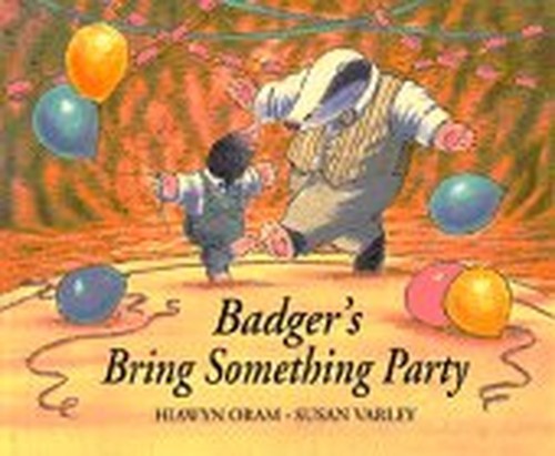Badger’s Bring Something Party by Oram, Hiawyn Hardback Book The Fast Free