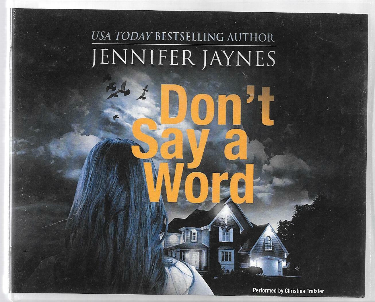 DON’T SAY A WORD — by JENNIFER JAYNES AUDIO BOOK