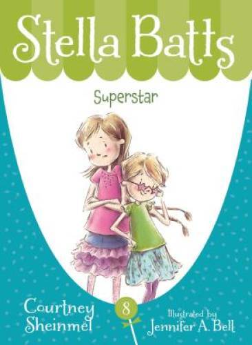 Superstar (Stella Batts) — Paperback By Sheinmel, Courtney — GOOD