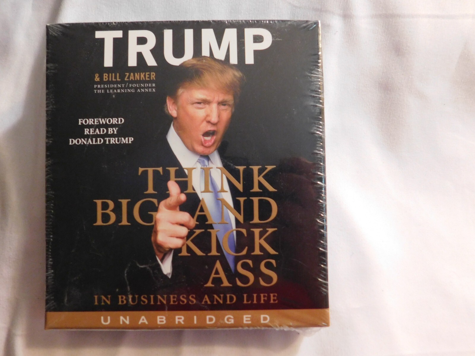 Donald Trump Think Big and Kick Ass in Business and Life Unabridged Audio Book