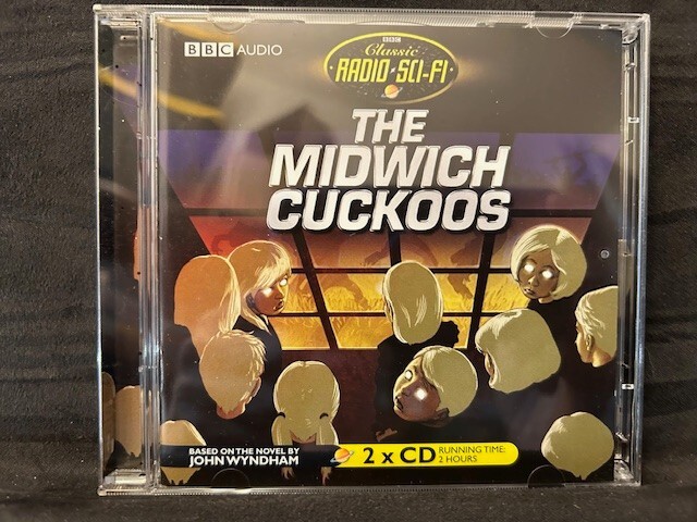 The Midwich Cuckoos (Classic Radio Sci-Fi) by John Wyndham CD-Audio Book