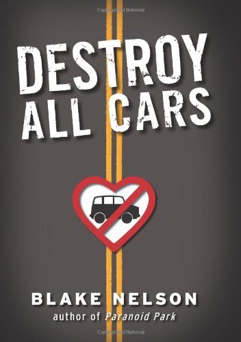 Destroy All Cars, Nelson, Blake