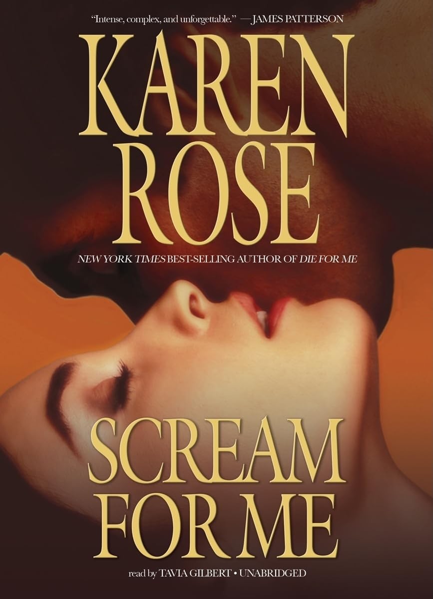 Scream for Me — Rose, Karen — Good — See condition notes