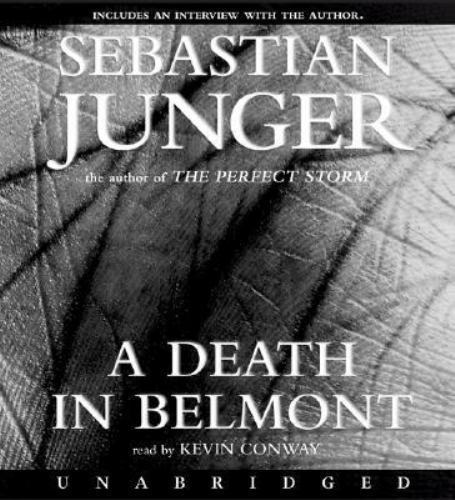 A Death in Belmont by Sebastian Junger (2006 Unabridged edition) Audiobook