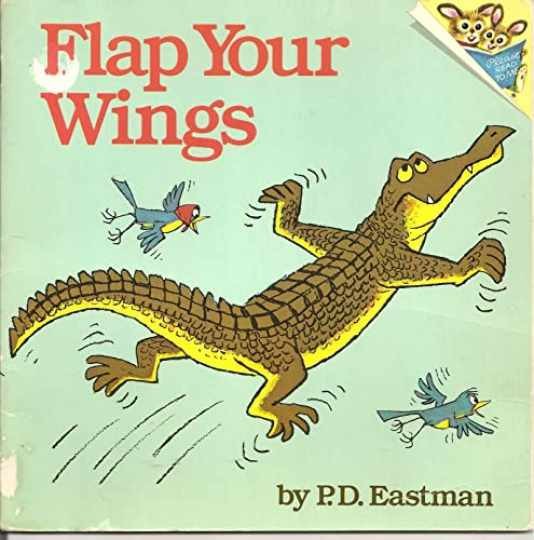 Flap Your Wings (Random House — Hardcover, by Eastman P. D. — Acceptable