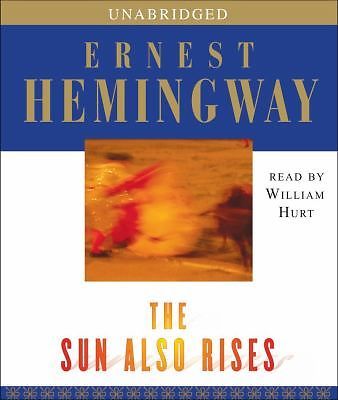 The Sun Also Rises by Ernest Hemingway (2006, Compact Disc, Unabridged edition)