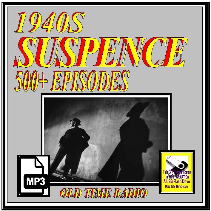 SUSPENSE 1940S 500+ Select Oldtime Radio Shows MP3 OTR On USB Flash Drive