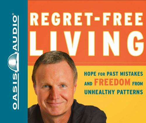 Stephen Arterburn -Regret-Free Living — Hope Freedom Relationships Christian CDs