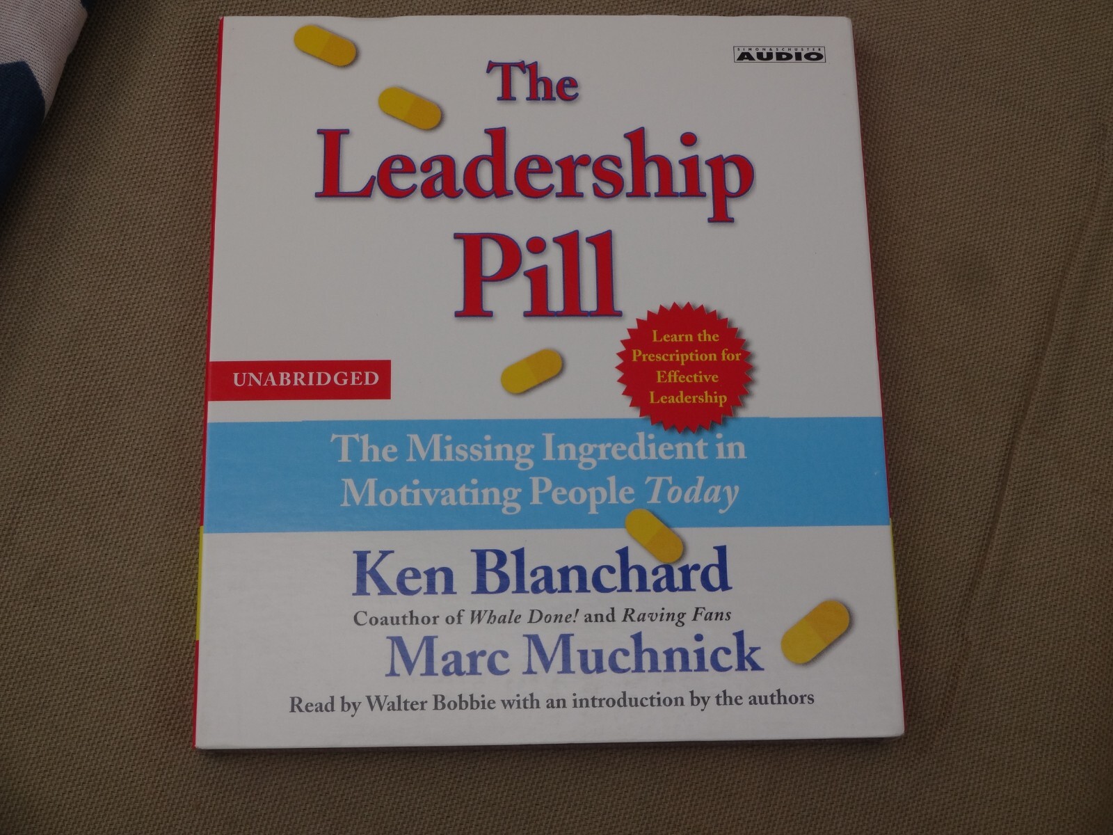 CDA Ken Blanchard: The LEADERSHIP PILL (2003 UnAbridged 75min) Motivation