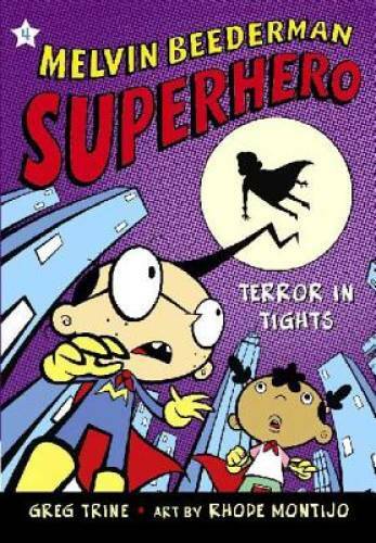 Terror in Tights (Melvin Beederman, Superhero) — Paperback By Trine, Greg — GOOD