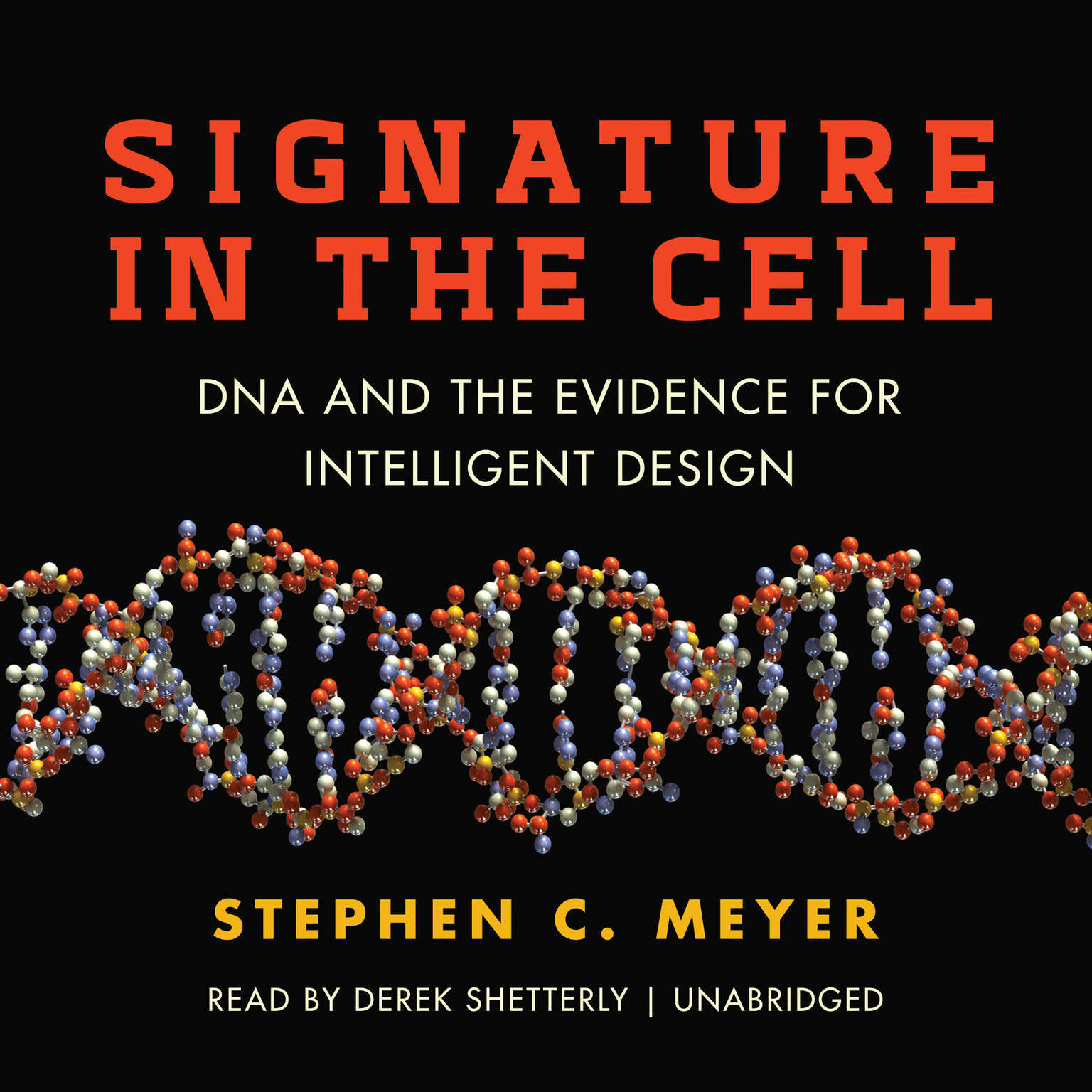 Signature in the Cell by Stephen C. Meyer 2016 Unabridged CD 9781441730312