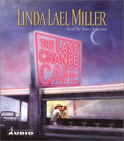 The Last Chance Cafe, Miller, Linda Lael, Good Book