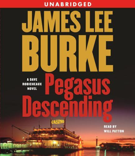Pegasus Descending: A Dave Robicheaux Novel (Dave Robicheaux Mysteries (Audio)..