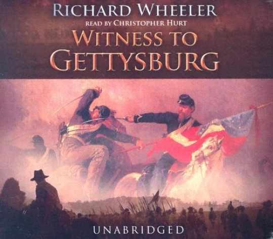 Witness To Gettysburg — Audio CD, by Wheeler Richard — Very Good