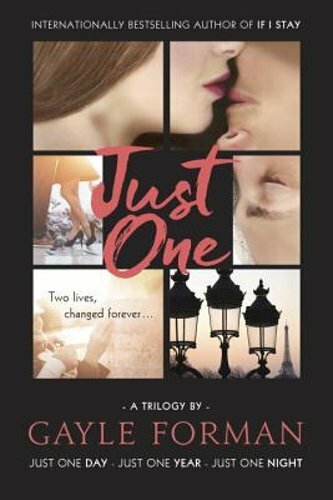 Just One…: Includes Just One Day, Just One Year, and Just One Night by Forman