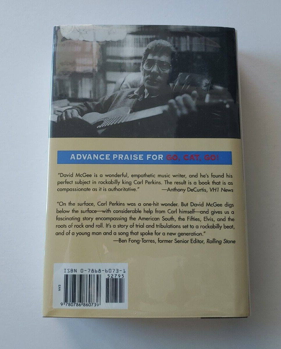 Go, Cat, Go! The Life and Times of Carl Perkins SIGNED HC DJ 1st ED David McGee