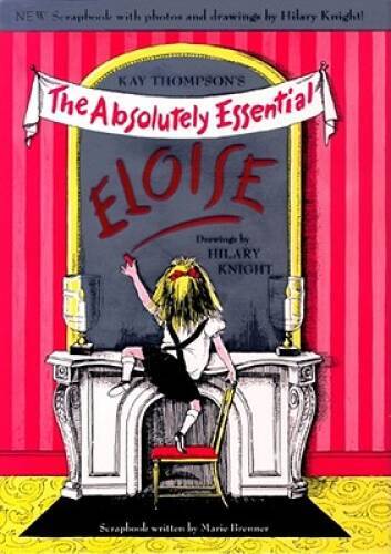 The Absolutely Essential Eloise — Hardcover By Thompson, Kay — GOOD