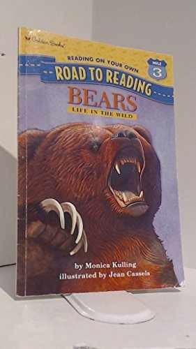 Bears Life in the Wild — Paperback, by Kulling Monica — Very Good