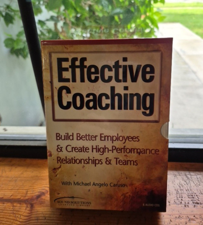 EFFECTIVE COACHING Build Better Employees Relationship Michael Caruso 6 AUDIOCDS