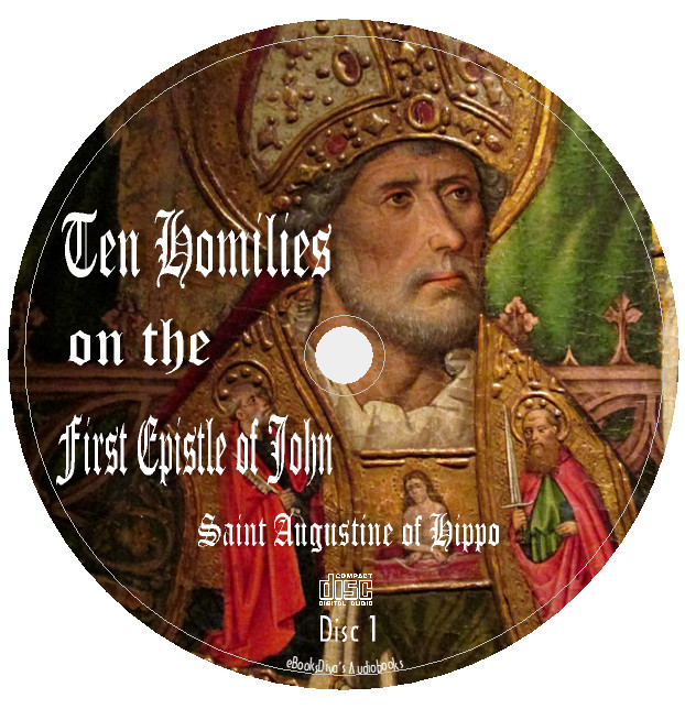 Ten Homilies on the First Epistle of John St. Augustine Audiobook in 6 Audio CDs