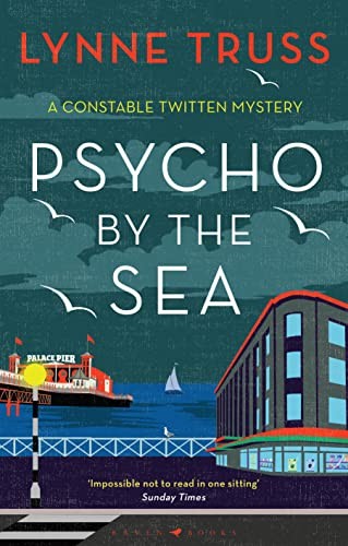 Psycho by the Sea (A Constable Twitten Mystery) by Truss, Lynne Book The Fast