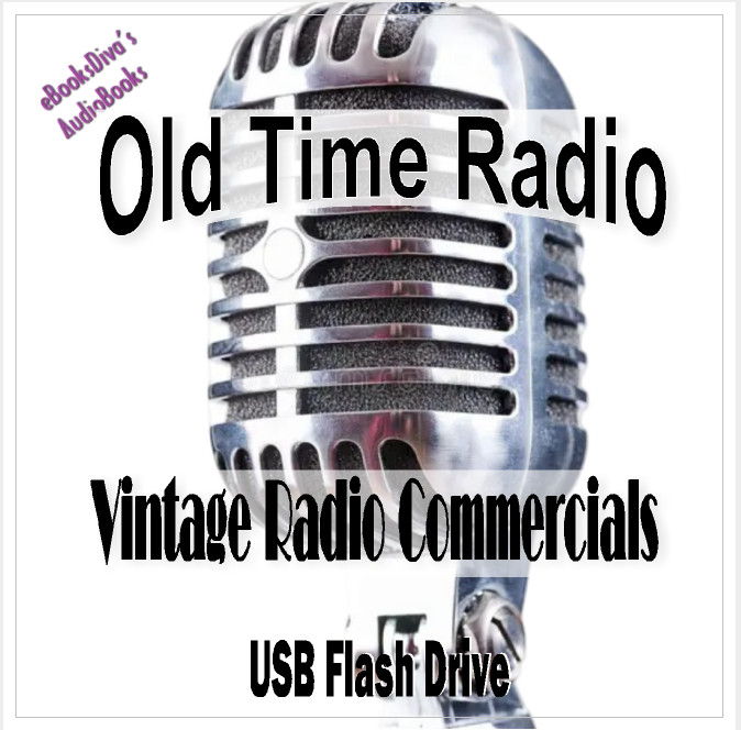149 Vintage Radio Commercials 1920s thru the 1970s OTR on USB Flash Drive