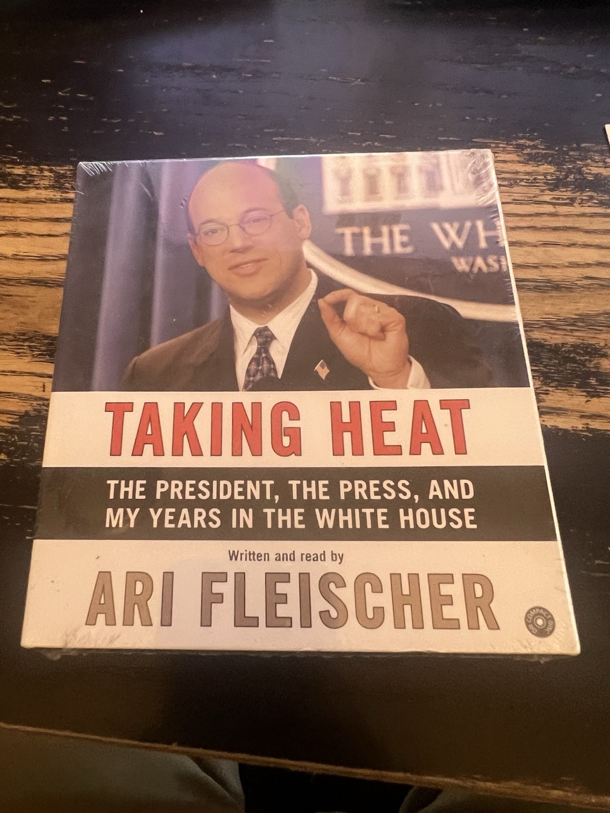 Taking Heat CD : The President, the Press, and My Years in the White House