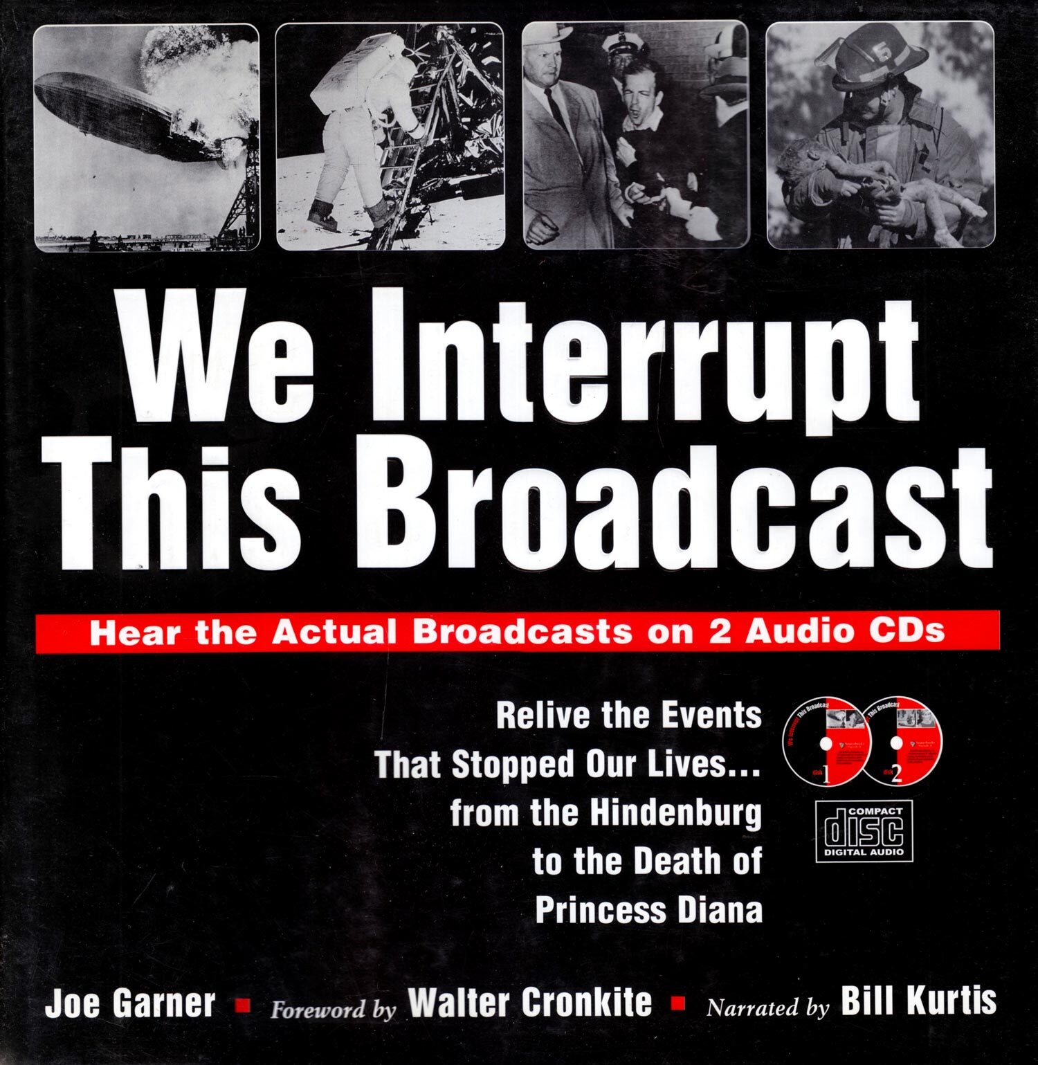 We Interrupt This Broadcast: Relive the Events That Stopped Our Lives (with CDs)