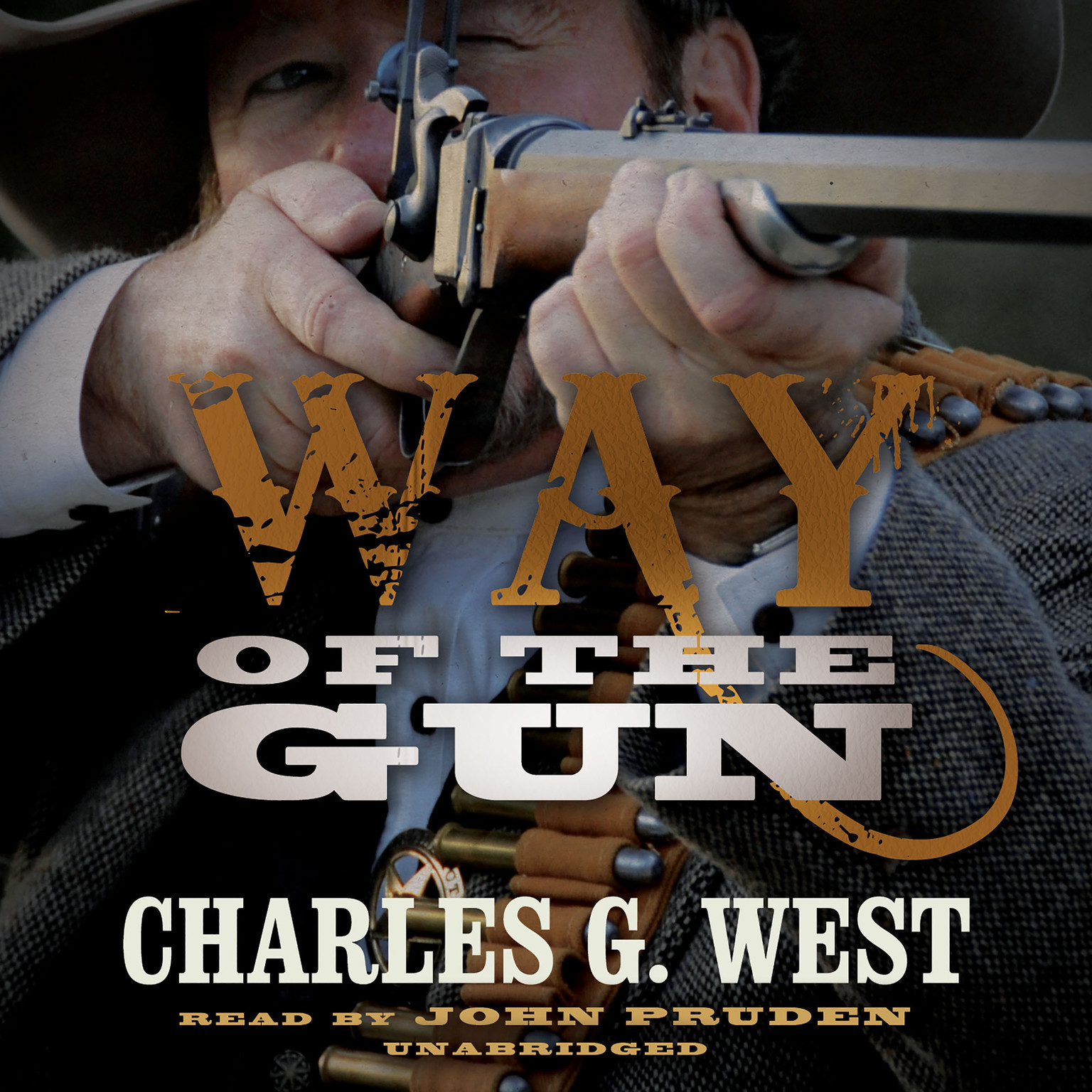 Way of the Gun by Charles G. West 2013 Unabridged CD 9781482948189