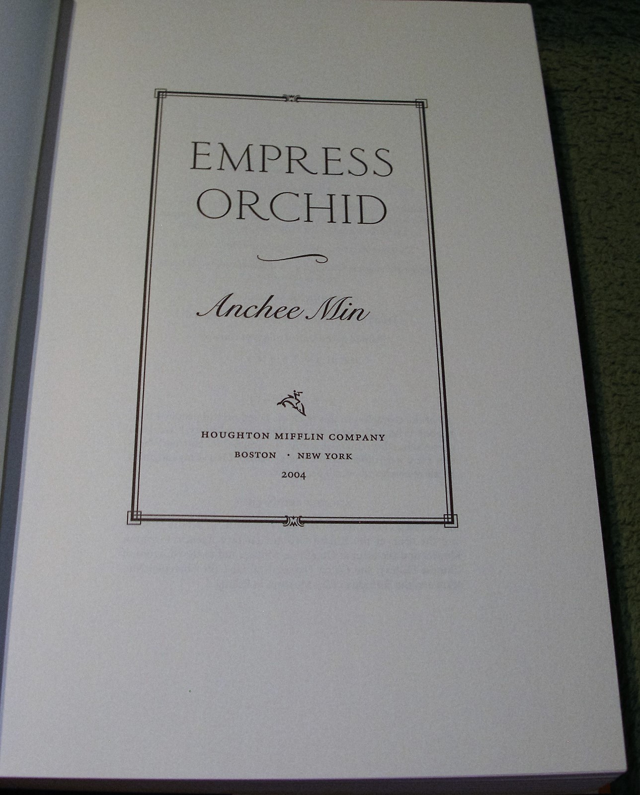 EMPRESS ORCHID by Anchee Min ~ 2004 HC/DJ ~ 1st Edition 1st Printing + Cover