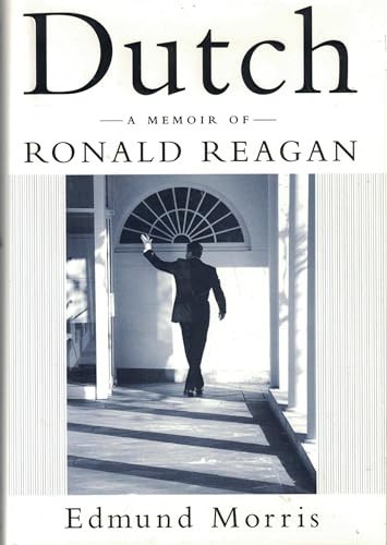 Dutch: A Memoir of Ronald Reagan by Morris, Edmund Hardback Book The Fast Free
