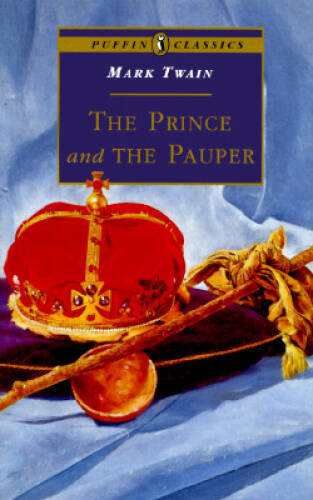 The Prince and the Pauper (Puffin Classics) — Paperback By Twain, Mark — GOOD