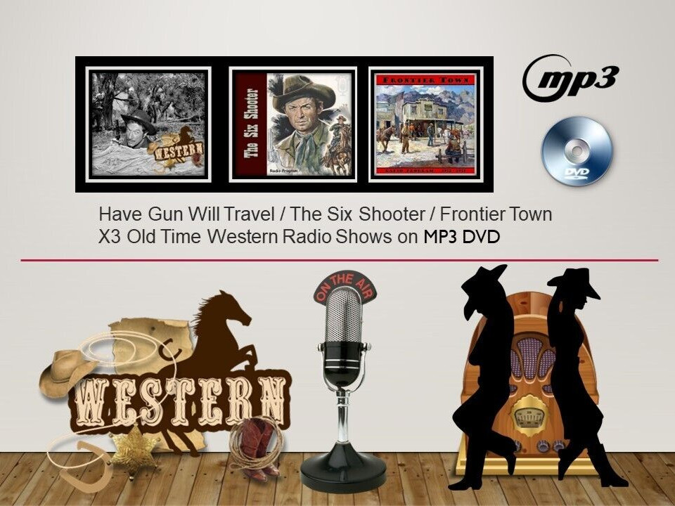 Have Gun will Travel / Shooter / Frontier Town — OTR Shows on MP3 Audio DVD