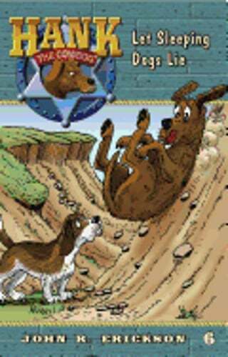 Let Sleeping Dogs Lie by John R Erickson: New
