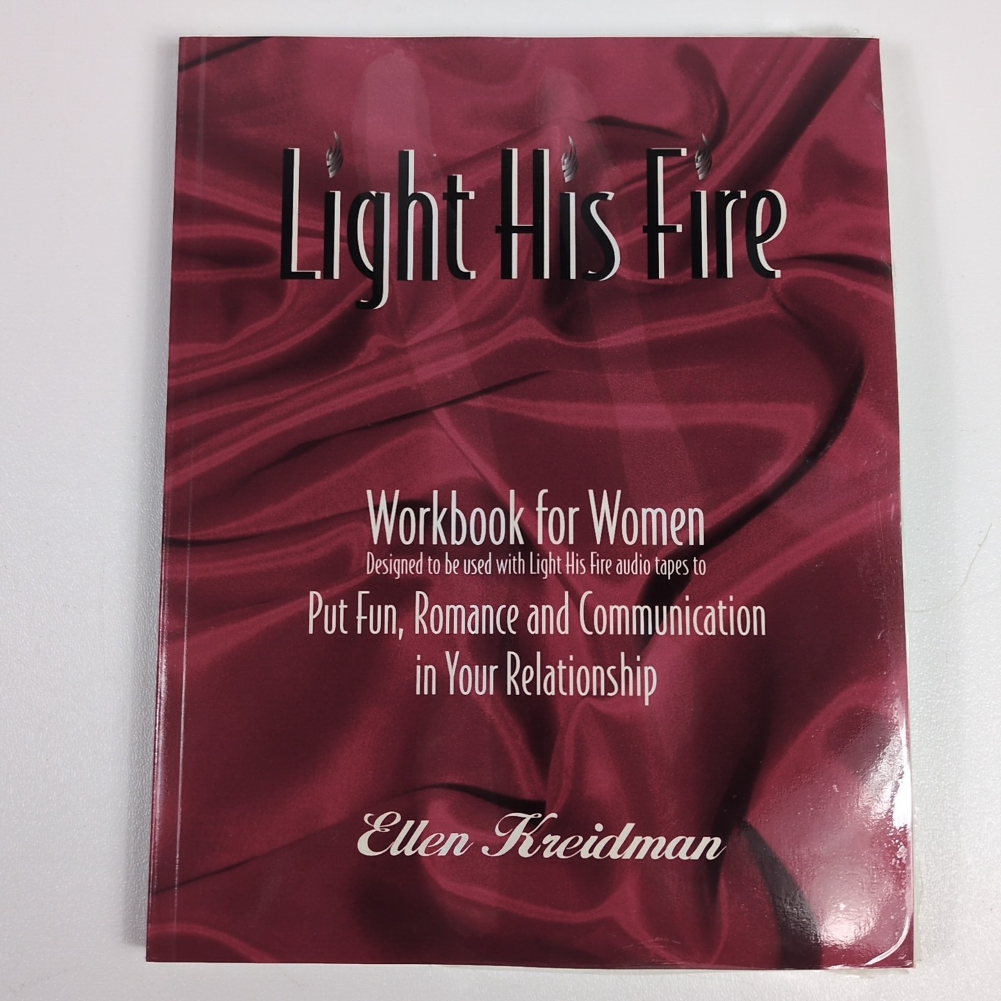 LIGHT HIS FIRE Cassettes & Workbook by Ellen Kreidman + Light Her Fire Workbook