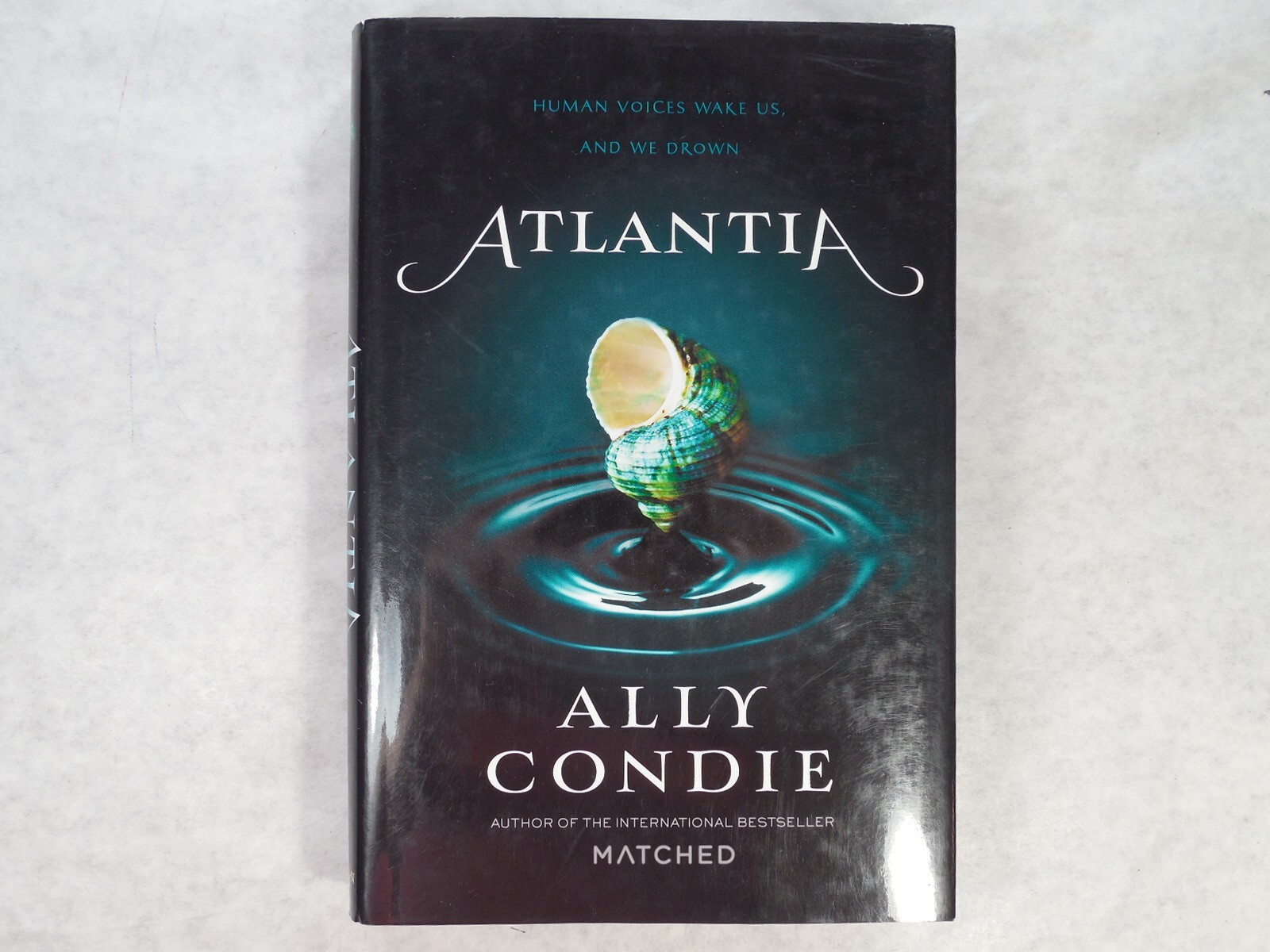 Atlantia Human Voices Wake Us by Ally Condie, 2014, 1st Edition, 1st Pr, Signed