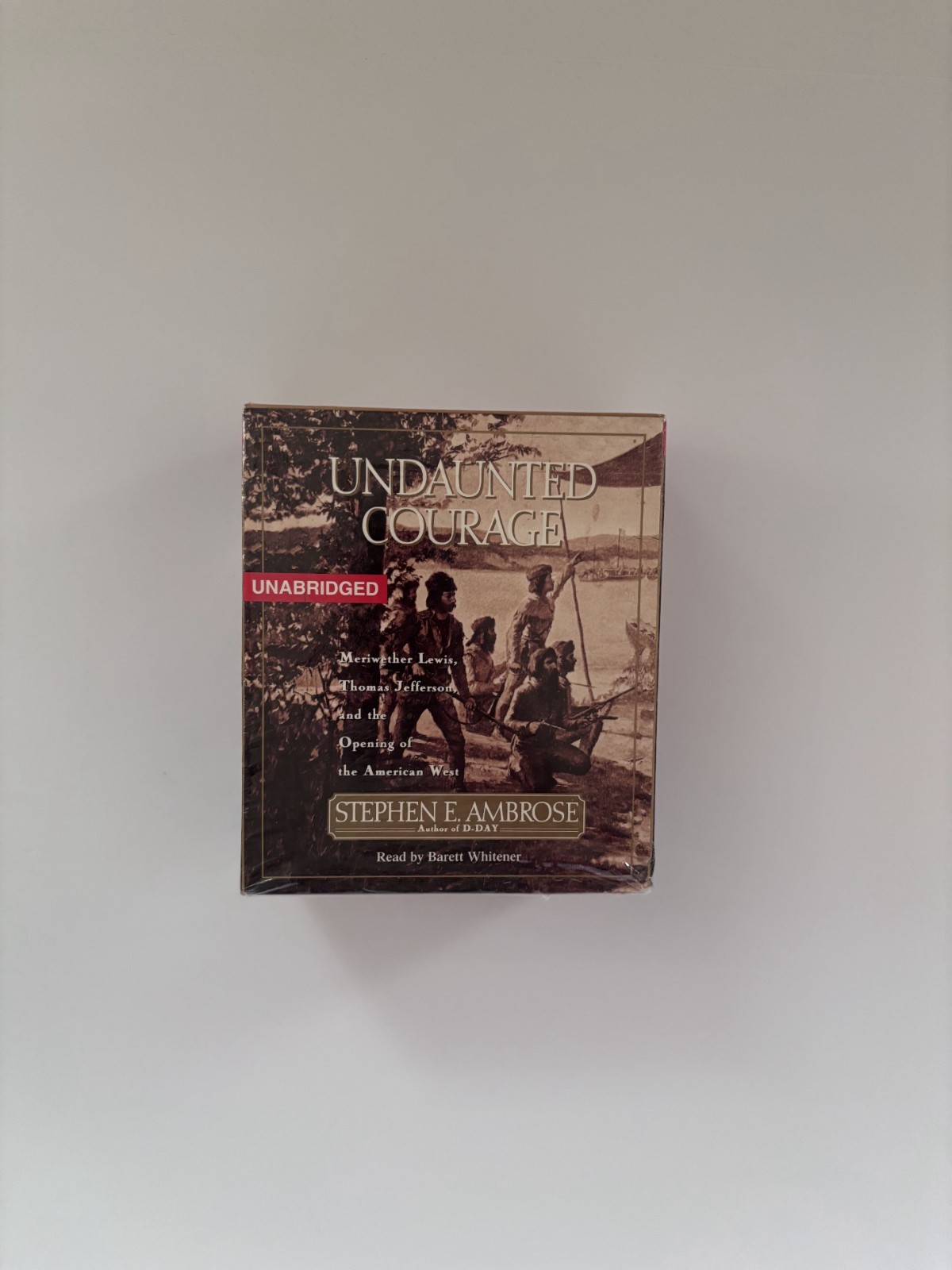 Undaunted Courage Stephen E. Ambrose