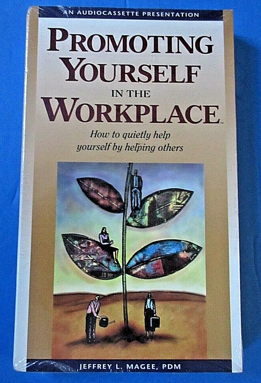 Promoting Yourself In The Workplace: How To Quietly Help Yourself Audio Cassette