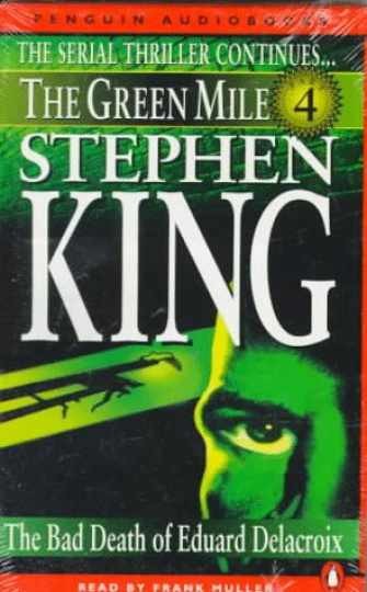The Green Mile: The Bad Death of — Audio Cassette, by King Stephen — Very Good