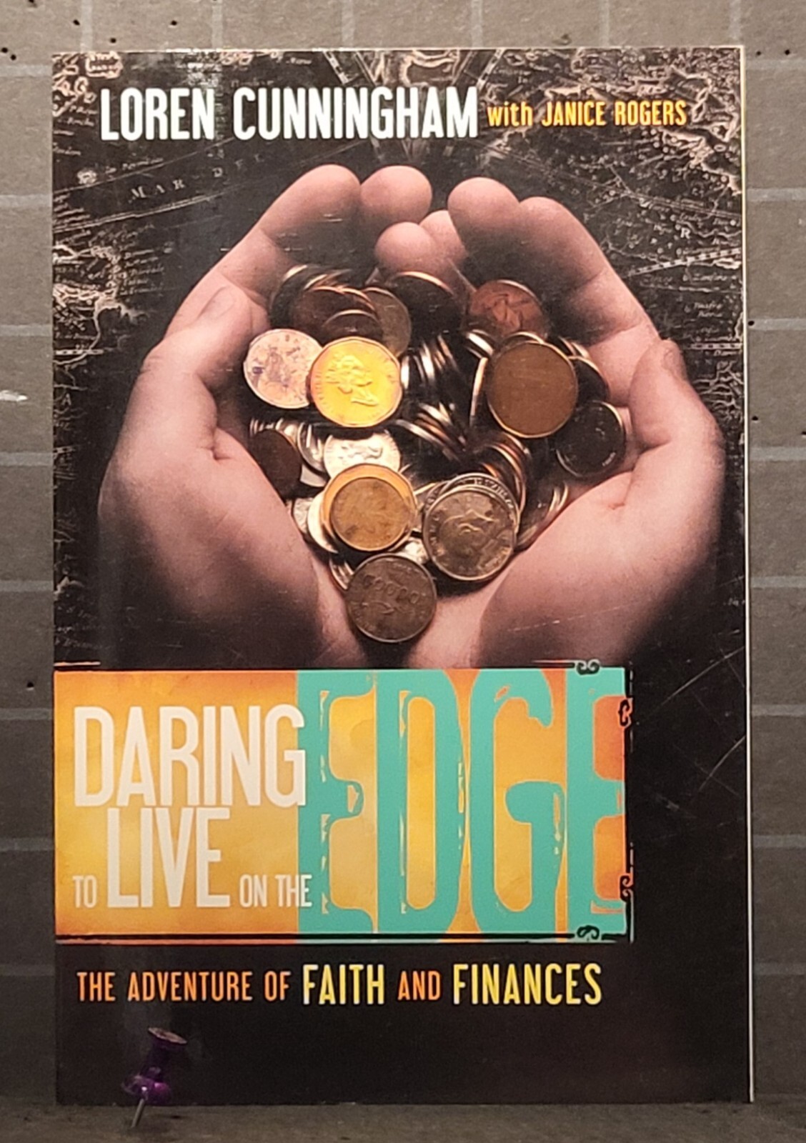 Daring to Live on the Edge : The Adventure of Faith and Finances 1589